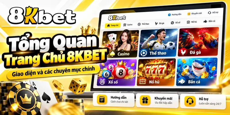 Giao diện trang chủ và danh mục 8KBET
